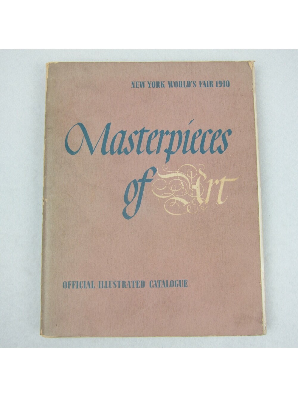 Vtg 1940 New York Worlds Fair Masterpieces of Art Official Illustrated Catalogue